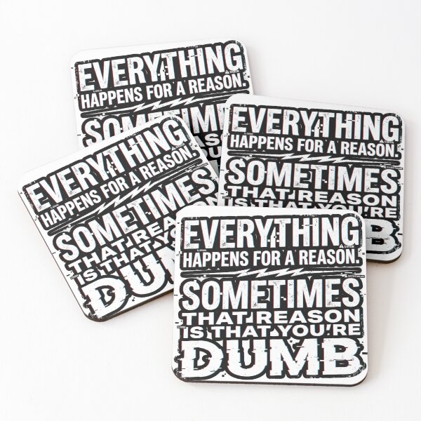 Item preview, Sometimes the Reason You're Dumb Funny Quote designed and sold by pictranoosa.