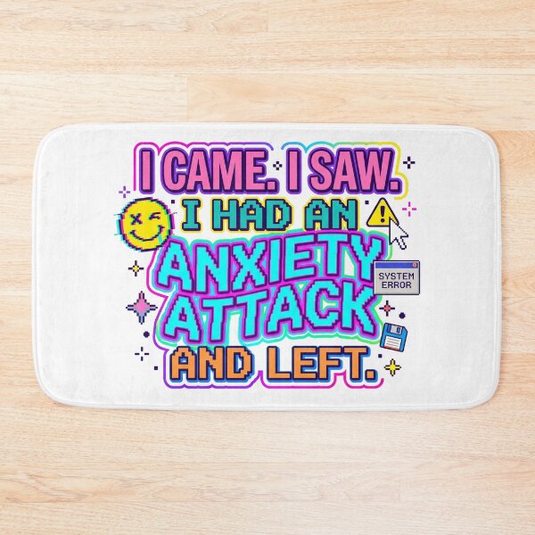 Item preview, I Came I Saw I Had an Anxiety Attack designed and sold by pictranoosa.