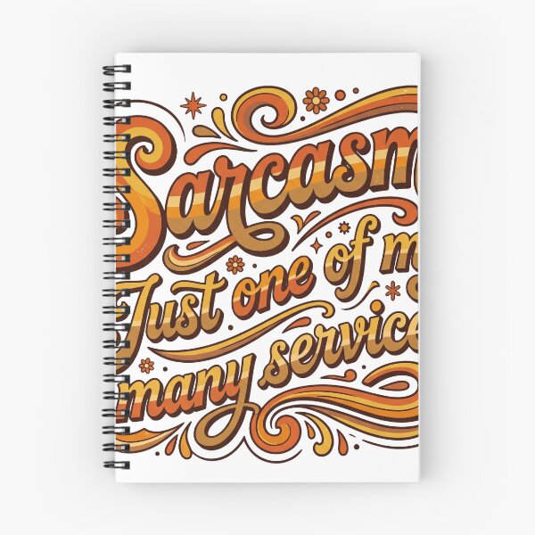 Item preview, Sarcasm Just One of My Many Services designed and sold by pictranoosa.