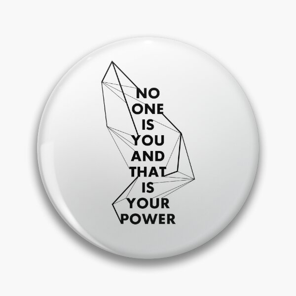 Item preview, No one is you and that is your power designed and sold by 7115.