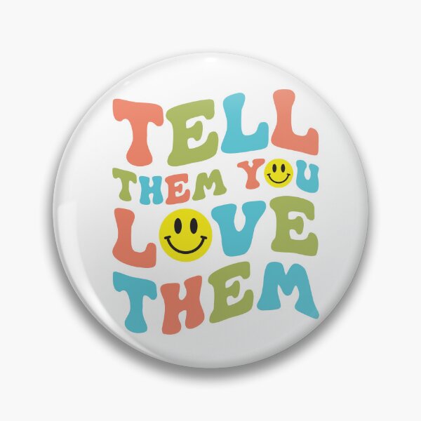 Item preview, Tell Them You Love Them designed and sold by Vizz216.