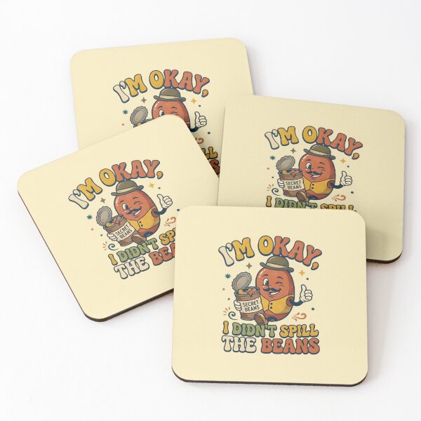 Item preview, I'm okay, I didn't spill the beans designed and sold by ParadoxParadox.