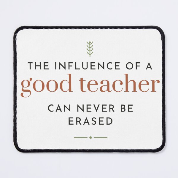 Item preview, The Influence of a Good Teacher - Teacher Quote Sweatshirt designed and sold by RankShift.