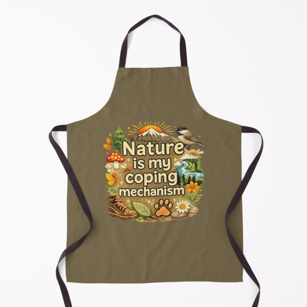 Item preview, Nature Is My Coping Mechanism designed and sold by ChirpInc.