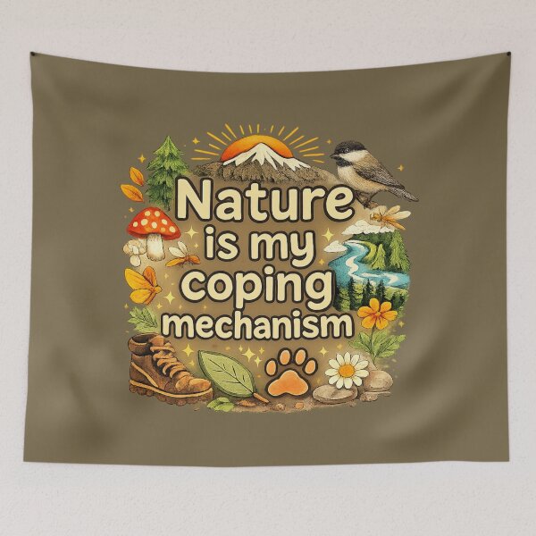 Item preview, Nature Is My Coping Mechanism designed and sold by ChirpInc.
