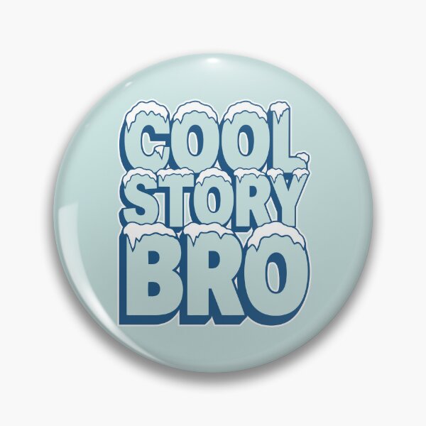 Item preview, Cool Story Bro designed and sold by avperth.
