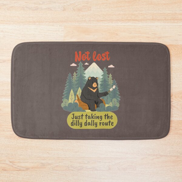 Item preview, Not Lost Just Taking the Dilly Dally Route Funny Outdoors designed and sold by glowvim.