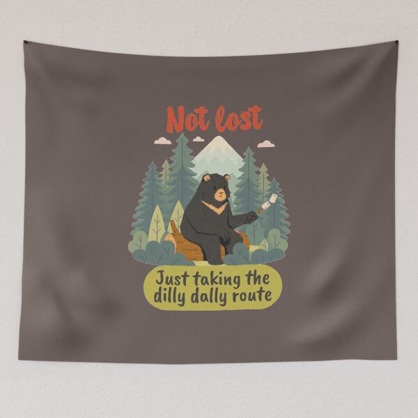 Item preview, Not Lost Just Taking the Dilly Dally Route Funny Outdoors designed and sold by glowvim.