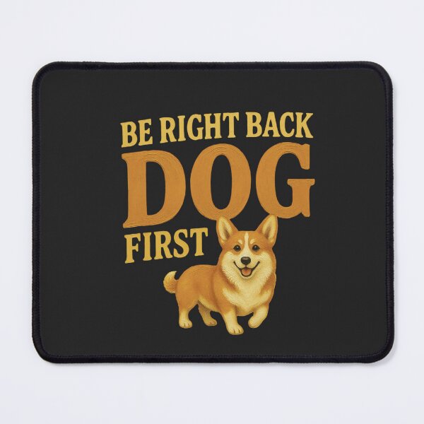 Item preview, Be Right Back. Dog First. | Funny Corgi Dog Lover Vintage Shirt designed and sold by AdicretorDesign.