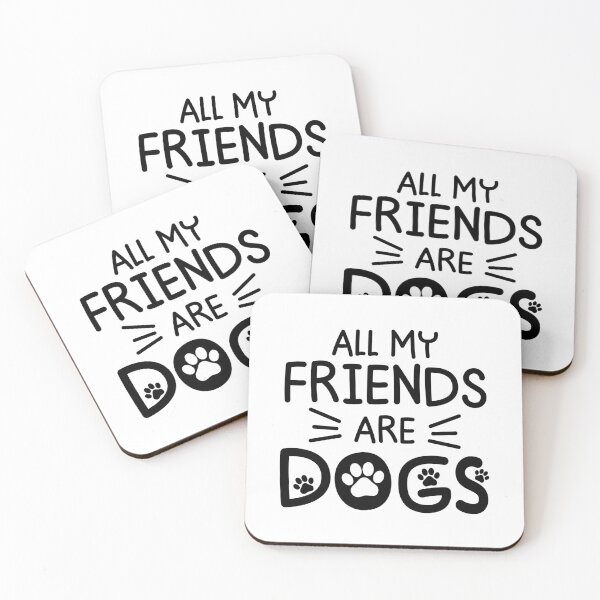 Item preview, All My Friends Are Dogs Mom Dad Pet Lover designed and sold by gunaone-design.