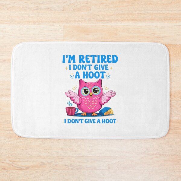 Item preview, I’m retired I don’t give a hoot designed and sold by BigfeetLittlepaws.