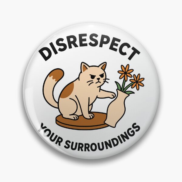 Item preview, Disrespect Your Surroundings Funny Cat Meme Rebel Attitude designed and sold by gunaone-design.