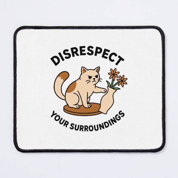 Item preview, Disrespect Your Surroundings Funny Cat Meme Rebel Attitude designed and sold by gunaone-design.