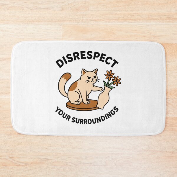 Item preview, Disrespect Your Surroundings Funny Cat Meme Rebel Attitude designed and sold by gunaone-design.