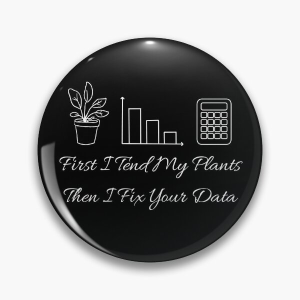 Item preview, First I Tend My Plants Then I Fix Your Data - Data Analyst Office Design. designed and sold by spreadsheetcafe.