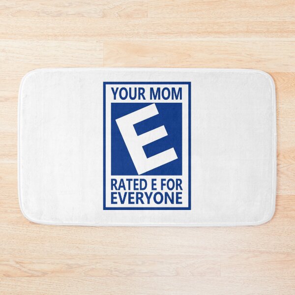 Item preview, Your Mom Rated E For Everyone Unfiltered Adult Humor designed and sold by gunaone-design.