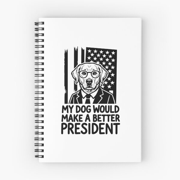 Item preview, My Dog Would Make a Better President Political Satire designed and sold by gunaone-design.