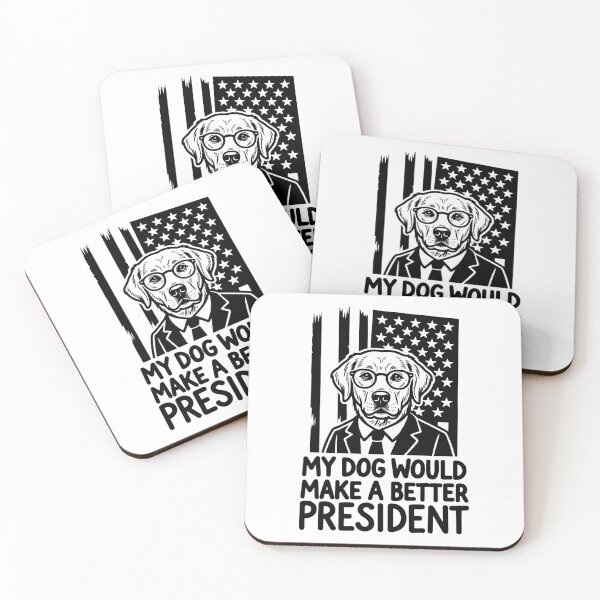 Item preview, My Dog Would Make a Better President Political Satire designed and sold by gunaone-design.