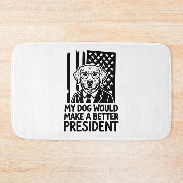 Item preview, My Dog Would Make a Better President Political Satire designed and sold by gunaone-design.