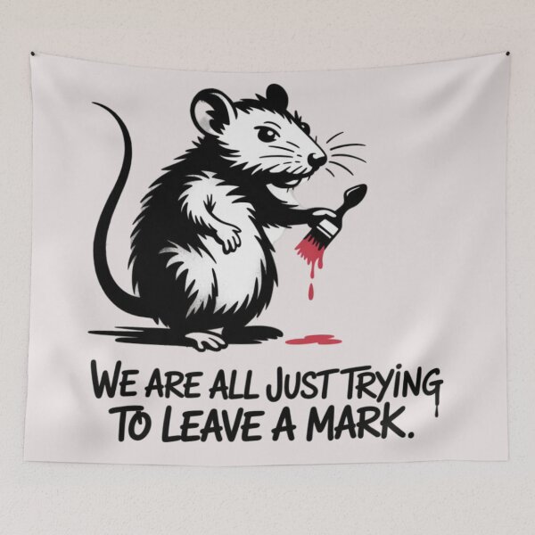 Item preview, Banksy Rat - We are all just trying to leave a mark designed and sold by 123ks.