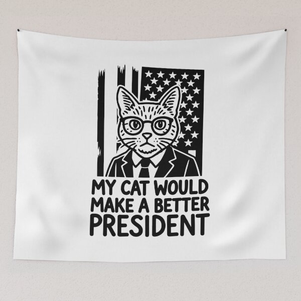Artikelvorschau, Meine Katze wäre ein besserer Präsident (Politische Satire) entworfen und verkauft von gunaone-design.