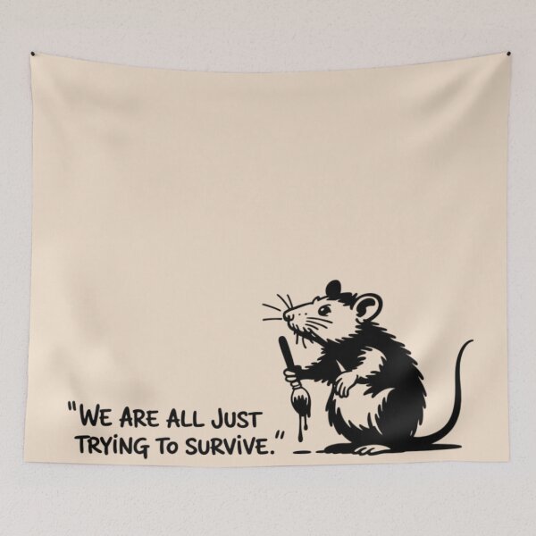 Item preview, Banksy Rat - We are all just trying to survive. designed and sold by 123ks.