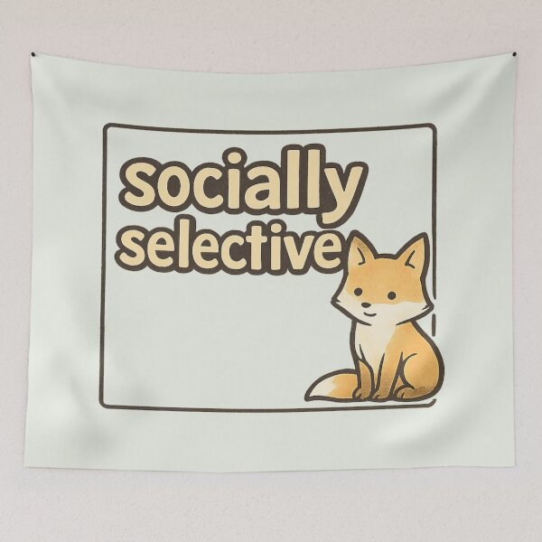 Item preview, Socially Selective Fox designed and sold by ChirpInc.