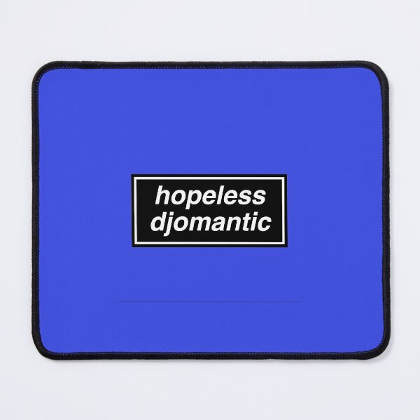 Item preview, Hopeless Romantic (but it’s Djo) designed and sold by juliagz.