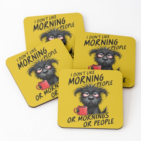 Item preview, I Don't Like Morning People - Grumpy Tired Dog Coffee Quote designed and sold by yanderedev.