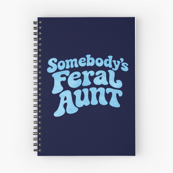 Item preview, Somebody's Feral Aunt, Funny Auntie  designed and sold by CloudyPress.