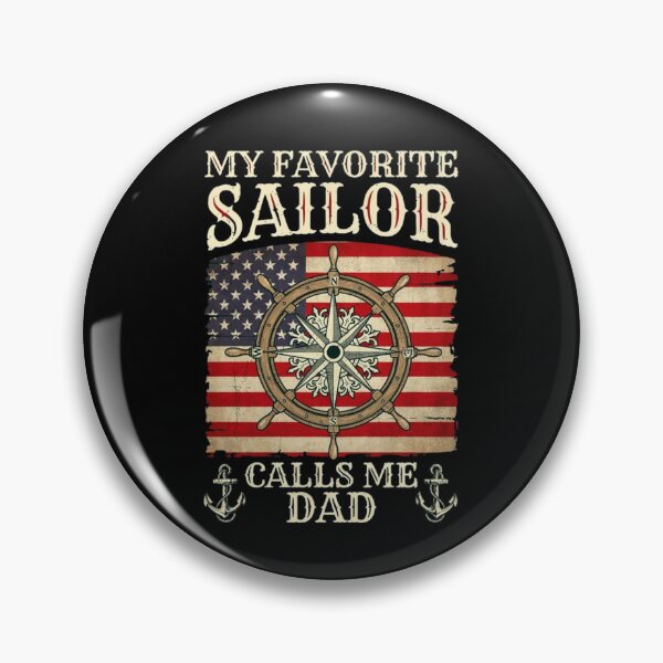 Item preview, My Favorite Sailor Calls Me Dad - Proud Dad of a Sailor designed and sold by Dabbing Turtle Designs.