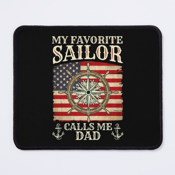 Item preview, My Favorite Sailor Calls Me Dad - Proud Dad of a Sailor designed and sold by Dabbing Turtle Designs.