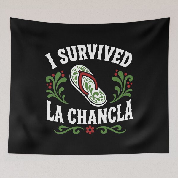 Item preview, I Survived La Chancla Raised Tough Latino Family designed and sold by gunaone-design.