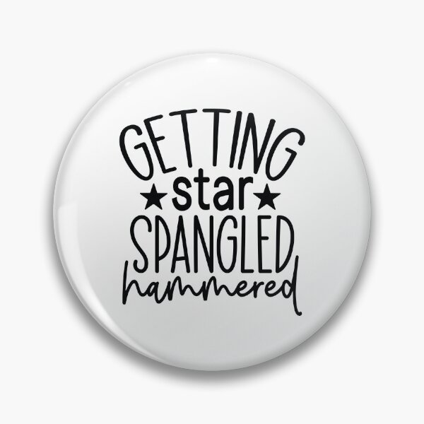 Item preview, Getting Star Spangled Hammered - 4th Of July Quotes Retro Vintage USA Patriotic Party Gift designed and sold by FuzionRaptor.
