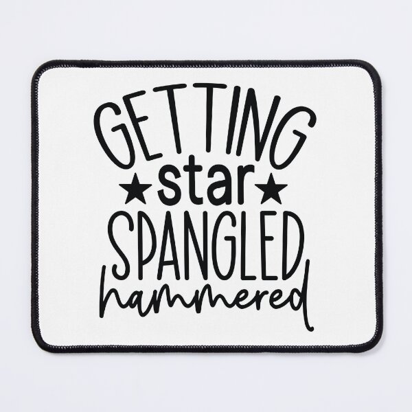 Item preview, Getting Star Spangled Hammered - 4th Of July Quotes Retro Vintage USA Patriotic Party Gift designed and sold by FuzionRaptor.