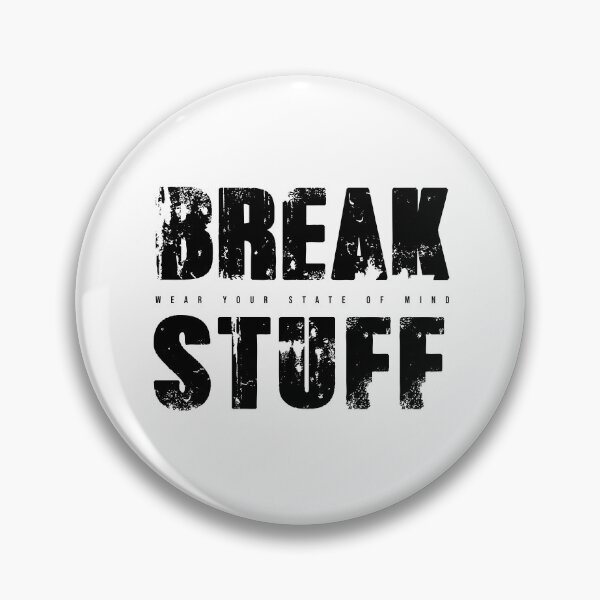 Item preview, BREAK STUFF | Grunge Streetwear Typography Design | Darkmosfear designed and sold by Darkmosfear.