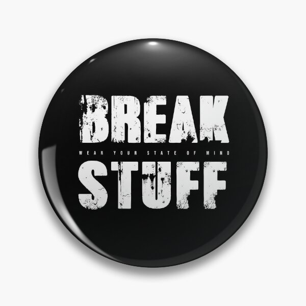 Item preview, BREAK STUFF | Grunge Streetwear Typography Design | Darkmosfear designed and sold by Darkmosfear.