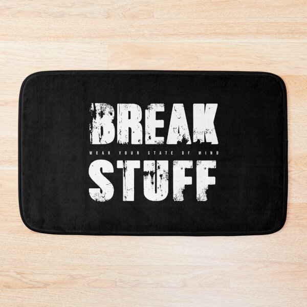 Item preview, BREAK STUFF | Grunge Streetwear Typography Design | Darkmosfear designed and sold by Darkmosfear.
