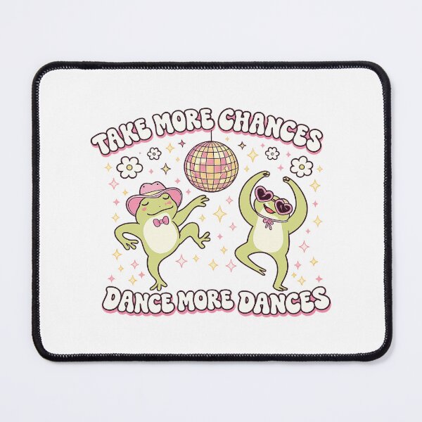 Item preview, Take More Chances Dance More Dances,Funny Frog Gift designed and sold by CloudyPress.