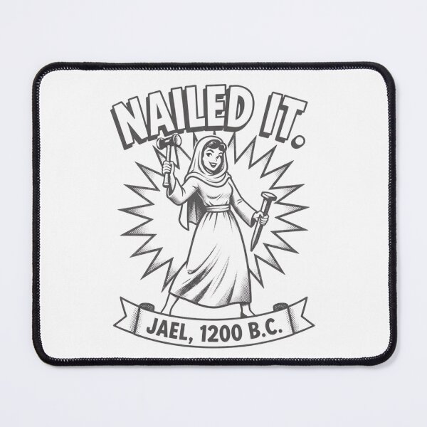 Item preview, Nailed It Jael 1200 BC 3 designed and sold by Positive&FunnyThings.
