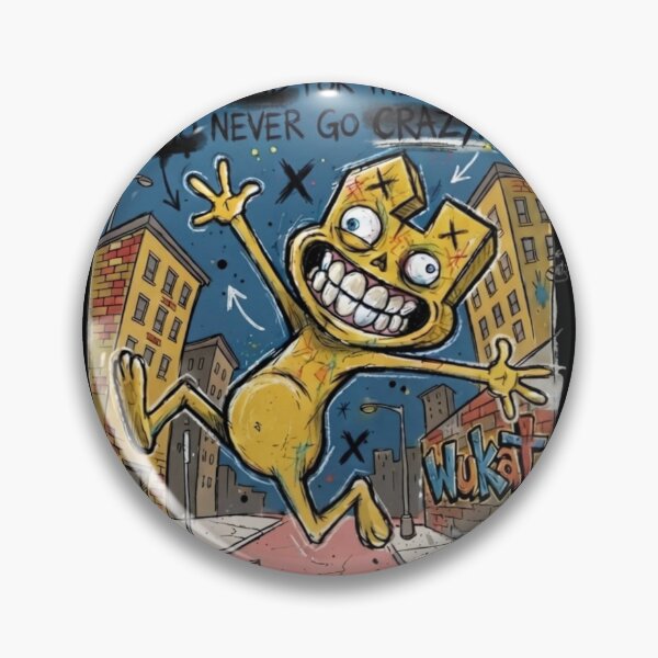 Item preview, I Feel Bad For The People Who Never Go Crazy Wukat Street Art designed and sold by rustycatart.