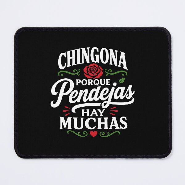 Item preview, Chingona Porque Pendejas Hay Muchas Latina Spicy Attitude designed and sold by gunaone-design.