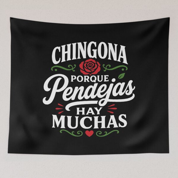 Item preview, Chingona Porque Pendejas Hay Muchas Latina Spicy Attitude designed and sold by gunaone-design.