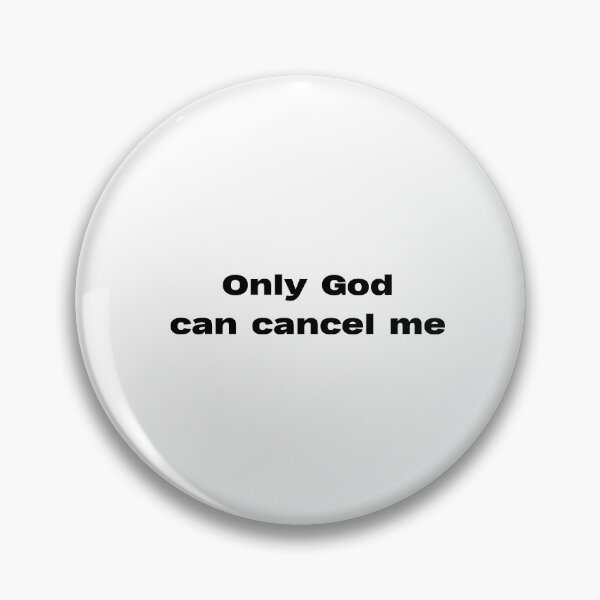 Item preview, Only God can cancel me designed and sold by lexthelord.