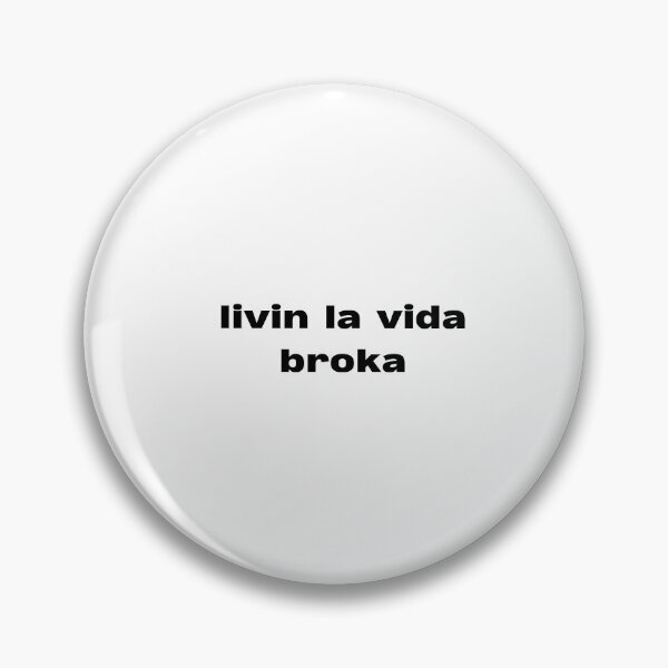 Item preview, livin la vida broka designed and sold by lexthelord.