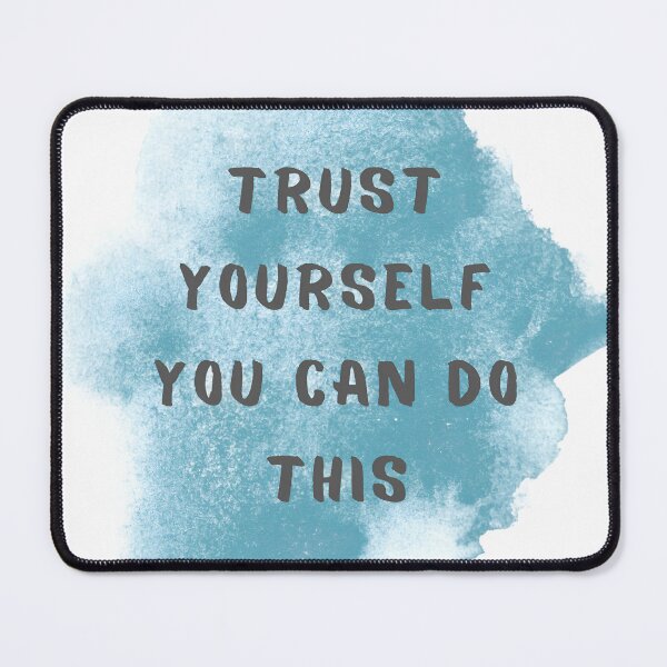 Item preview, Trust yourself. You can do this. designed and sold by AD FASHION 2.0.