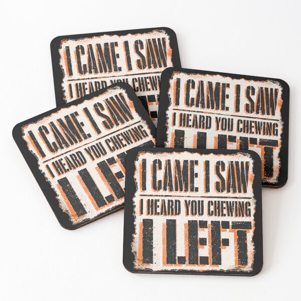 Item preview, I Came I Saw I Heard You Chewing I Left Distressed Grunge Poster Sarcastic Office Humor Gift for Coworkers designed and sold by Nightarel.