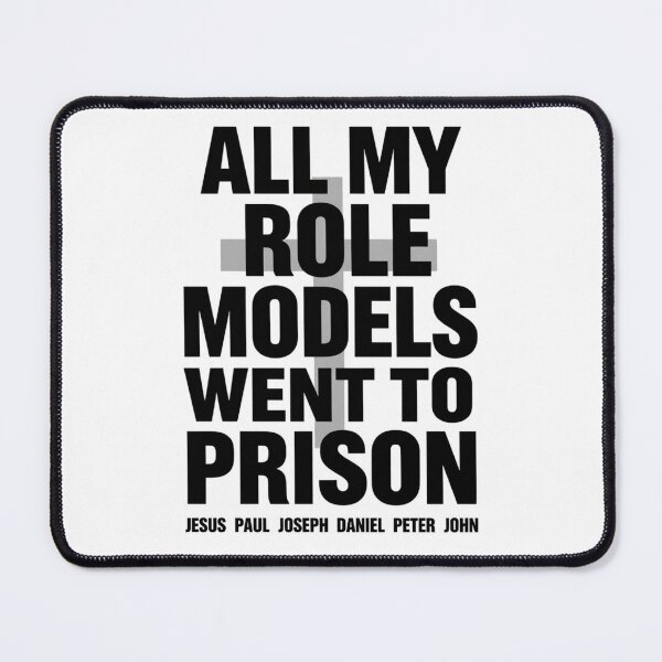 Item preview, All My Role Models Went to Prison Christian designed and sold by Positive&FunnyThings.