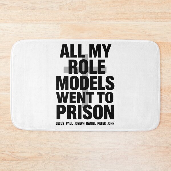 Item preview, All My Role Models Went to Prison Christian 1 designed and sold by Positive&FunnyThings.