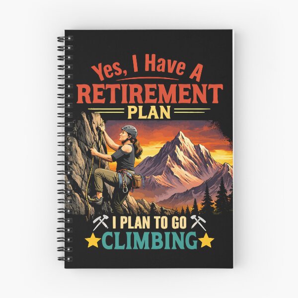 Item preview, Yes I Have A Retirement Plan I Plan To Go Climbing - Rock Climber Retro Art designed and sold by BendyBeasts.